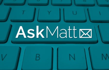 Ask Matt