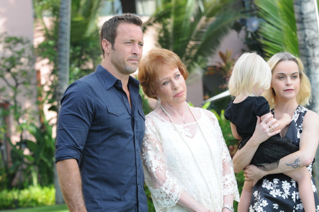 Carol Burnett returns as McGarrett\'s Aunt Deb, and Taryn Manning returns as his sister, Mary. (*"Ua ola loko i ke aloha" is Hawaiian for "Love Gives Life Within") From left, Steve McGarrett (Alex O\'Loughlin), Deb McGarrett (Carol Burnett), Joan McGarrett (Charlotte Eden Kase), and Mary McGarrett (Taryn Manning)