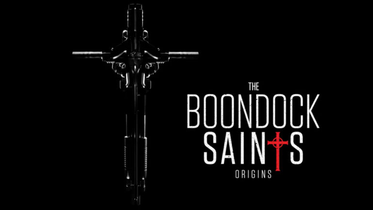 The Boondock Saints: Origins - 