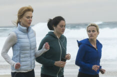 Big Little Lies -- Nicole Kidman, Shailene Woodley, Reese Witherspoon