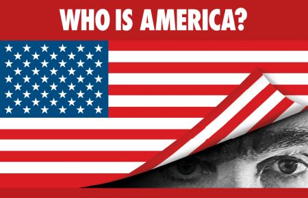 Key art for Showtime's WHO IS AMERICA? - Photo: Showtime
