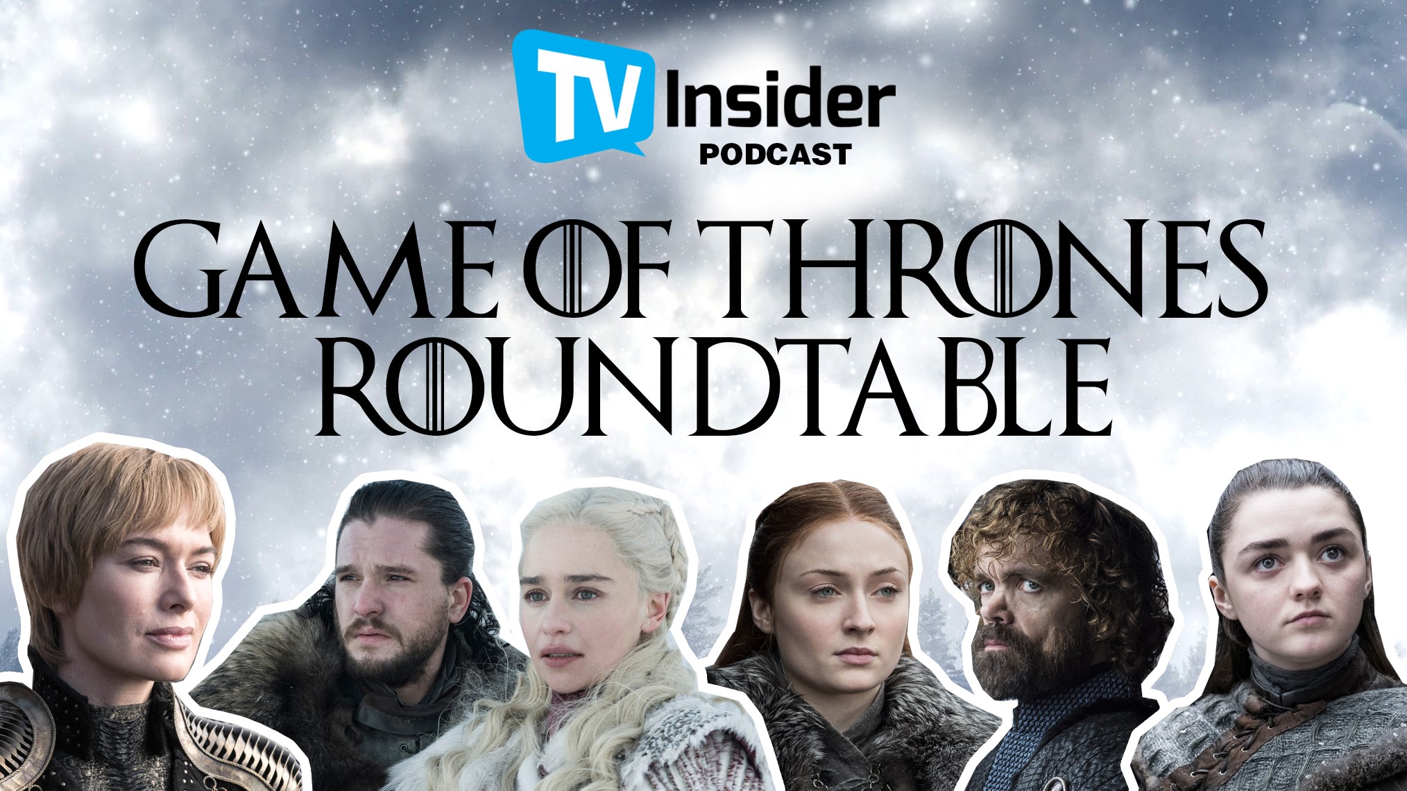 TV Insider Podcast: Take a Deep Dive Into 'Game of Thrones' With Our ...