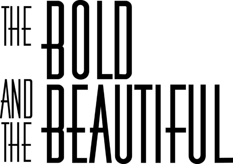 Bold and Beautiful