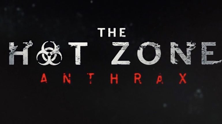 The Hot Zone: Anthrax