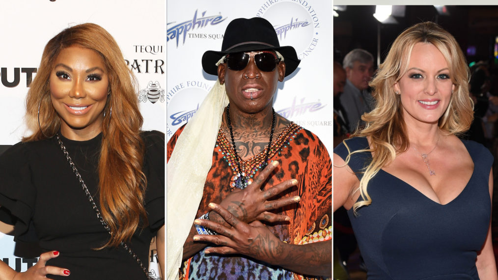 Tamar Braxton, Dennis Rodman, Stormy Daniels