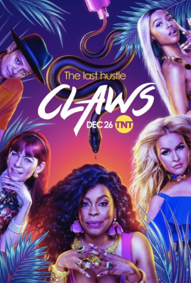 'Claws,' TNT, Season 4 Poster, Judy Reyes as Quiet Ann, Carrie Preston as Polly Marks, Niece Nash as Desna Simms, Jenn Lyon as Jennifer Husser, Karrueche Tran as Virginia Loc