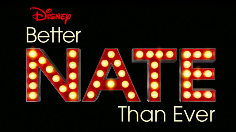 Better Nate than Ever - Disney+