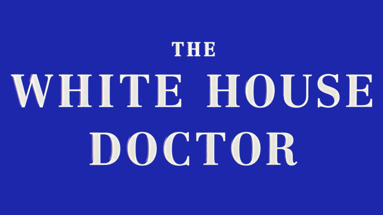The White House Doctor - FOX