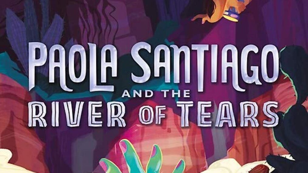 Paola Santiago and the River of Tears