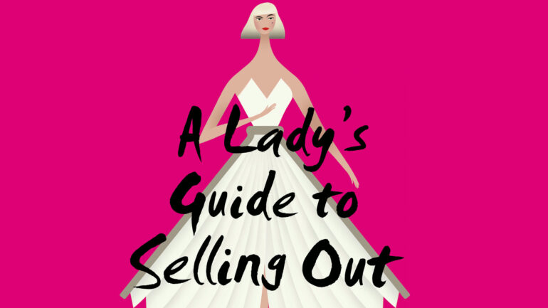 A Lady's Guide To Selling Out - Netflix
