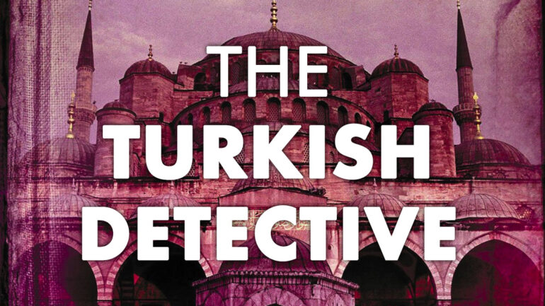 The Turkish Detective