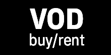 VOD / Buy / Rent