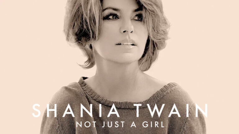 Shania Twain: Not Just a Girl - Netflix