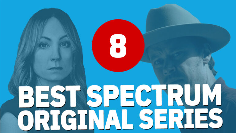 8 Best Spectrum Originals TV Series