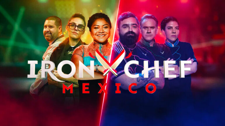 Iron Chef: Mexico - Netflix