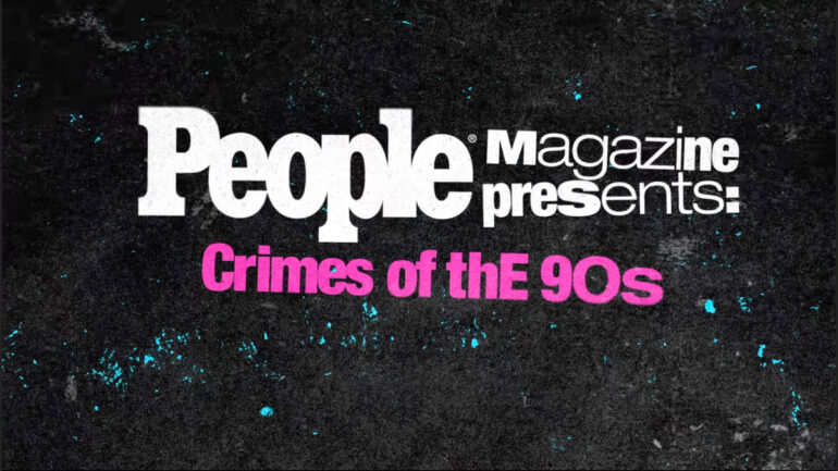 People Magazine Presents: Crimes of the '90s - Investigation Discovery