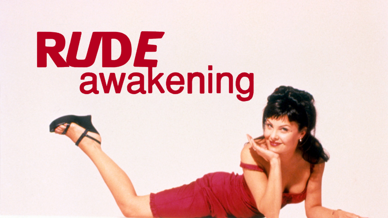 Rude Awakening - Showtime