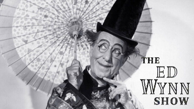 The Ed Wynn Show - CBS