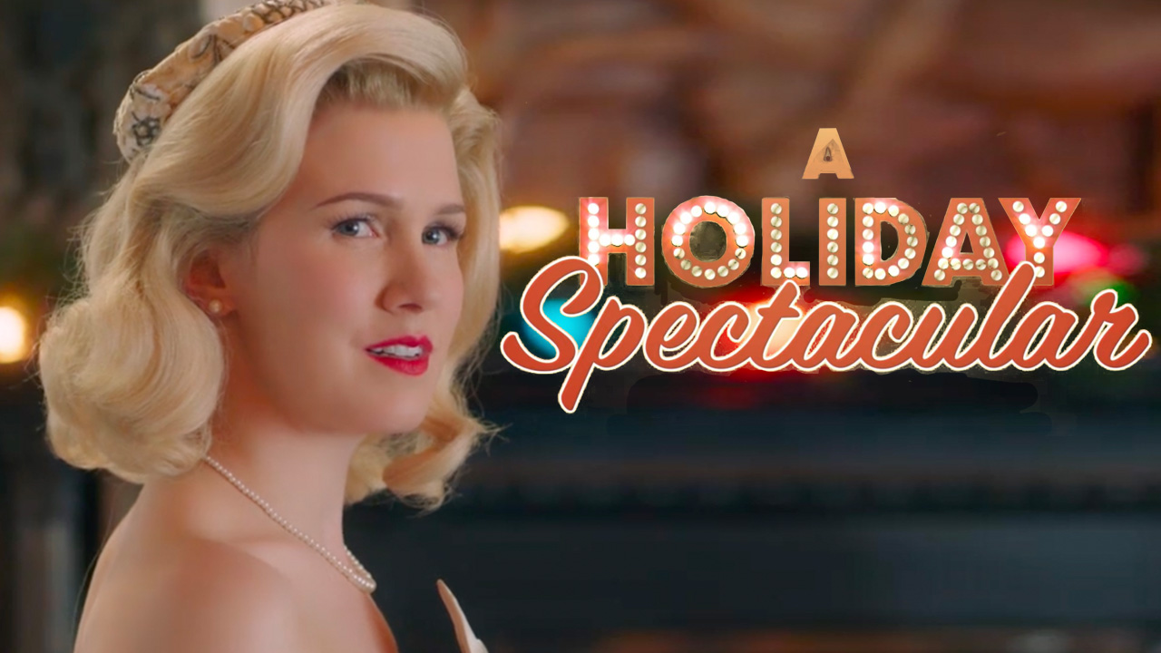 A Holiday Spectacular Hallmark Channel Movie