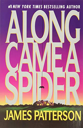 James Patterson Along Came A Spider