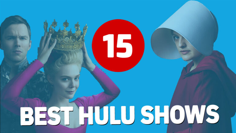15 Best Hulu Shows