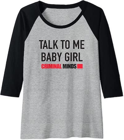Criminal Minds Talk To Me Baby Girl Raglan Baseball Tee