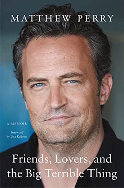 Matthew Perry's memoir 'Friends, Lovers, and the Big Terrible Thing'
