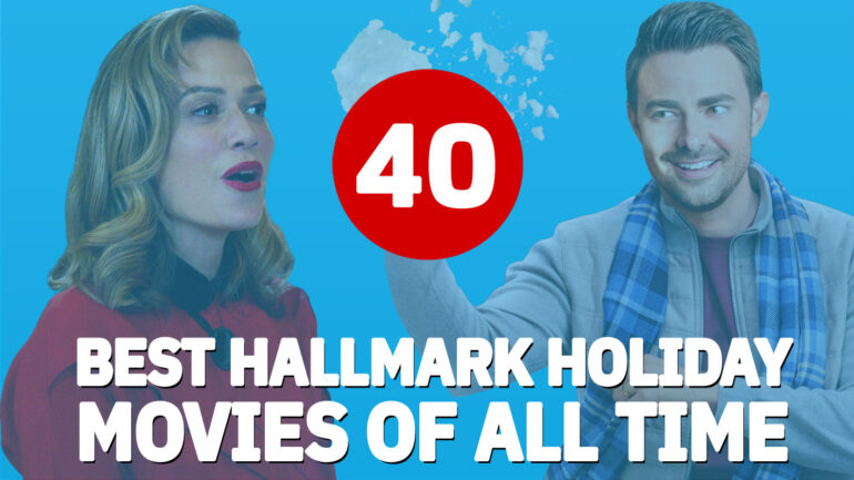 40 Best Hallmark Holiday Movies of All Time