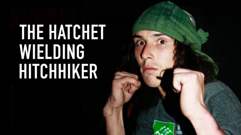 The Hatchet Wielding Hitchhiker