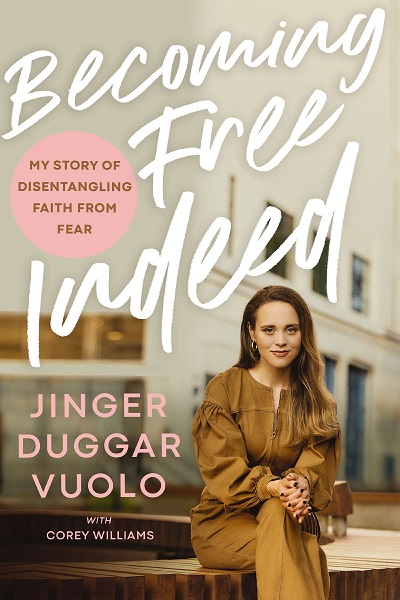 Becoming Free Indeed - Jinger Duggar