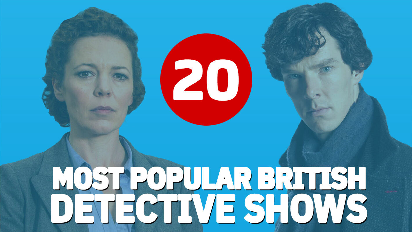 20 Most Popular British Detective Shows Broadchurch to Line of Duty