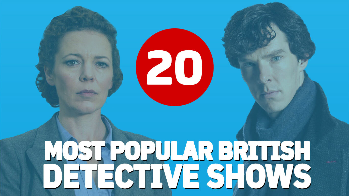20 Most Popular British Detective Shows Broadchurch To Line Of Duty 