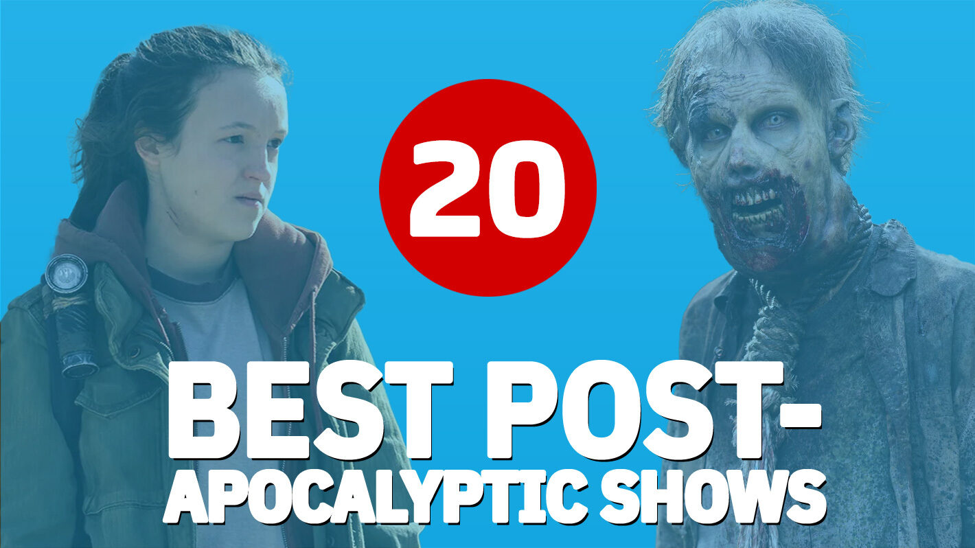 The 20 Best Post-Apocalyptic TV Show Ever, Ranked
