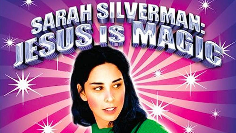 Sarah Silverman: Jesus is Magic - 