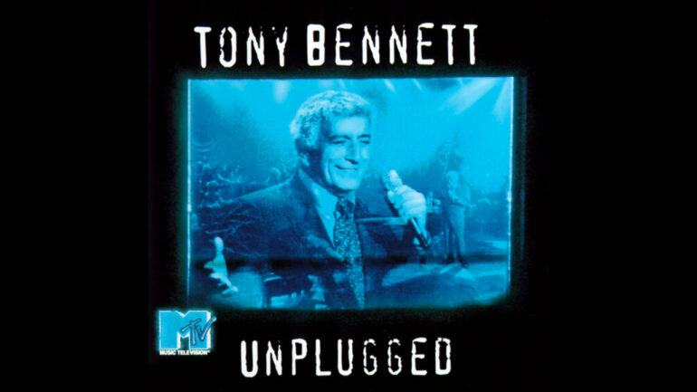 Tony Bennett: MTV Unplugged - 