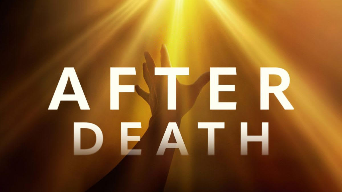 After Death Documentary Where To Watch
