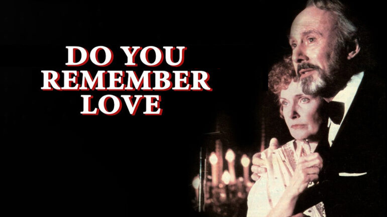 Do You Remember Love