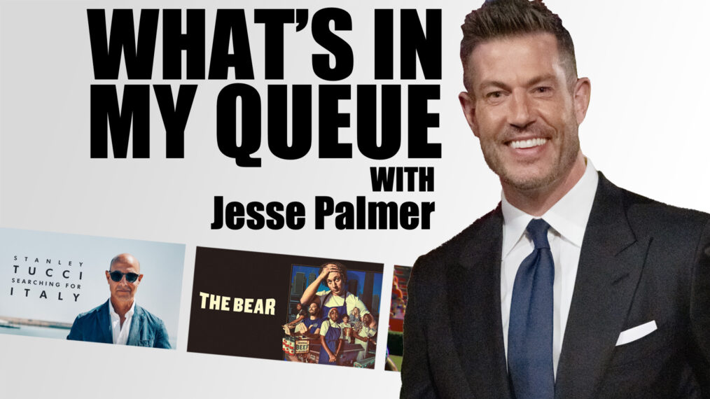 What's In My Queue with Jesse Palmer