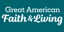 Great American Faith & Living