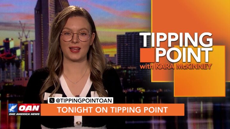 Tipping Point With Kara McKinney - OAN