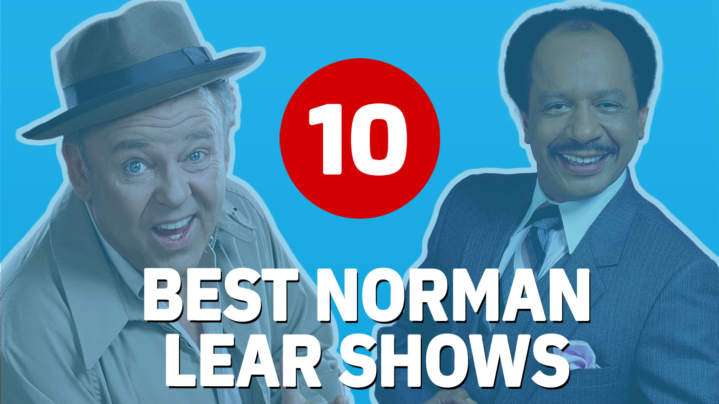A Definitive Critic's Ranking of Norman Lear Shows