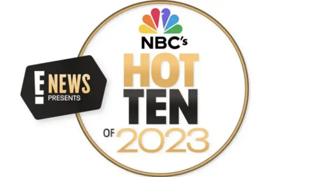 e! new presents nbc's hot 10 of 2023