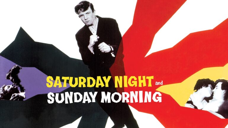 Saturday Night and Sunday Morning - 