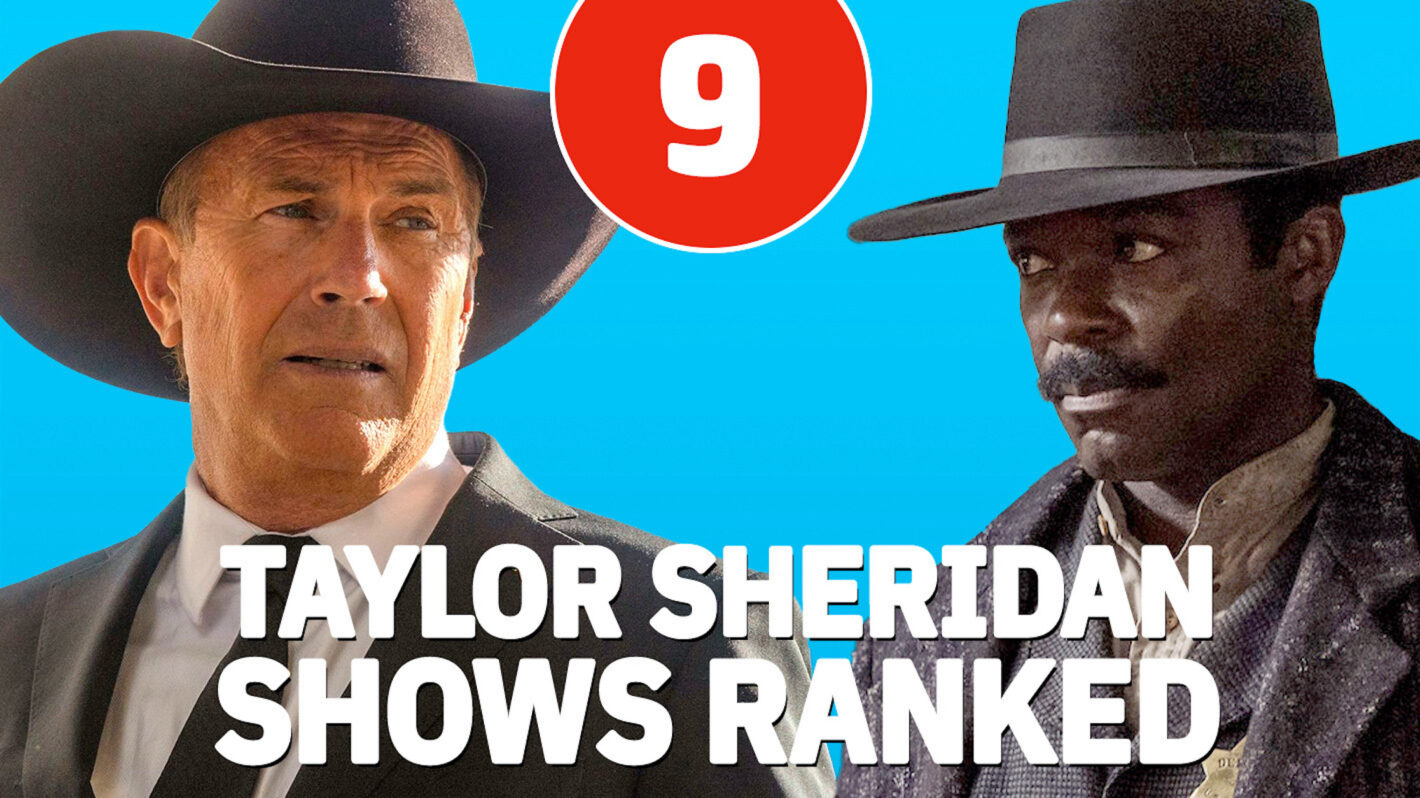 Every Taylor Sheridan TV Show, Ranked
