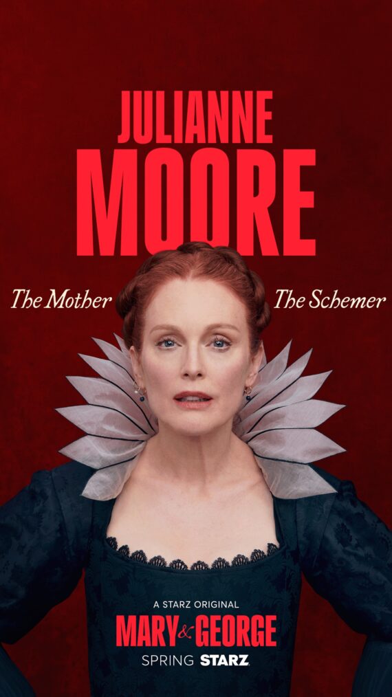 Mary & George - Julianne Moore