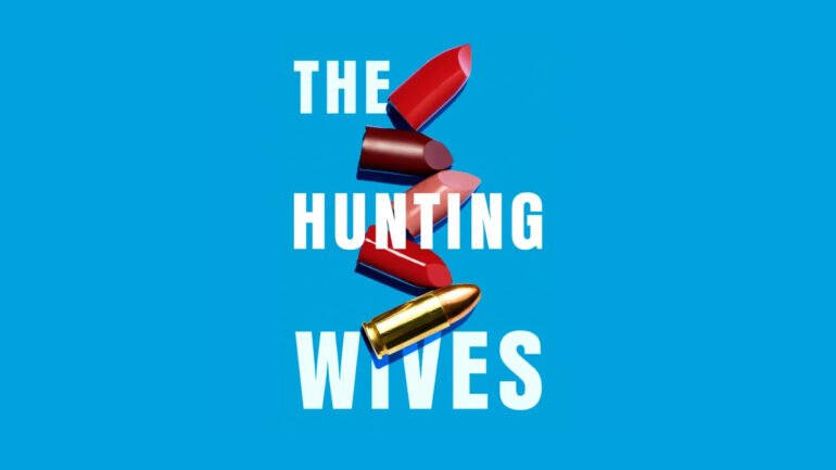 The Hunting Wives - Starz