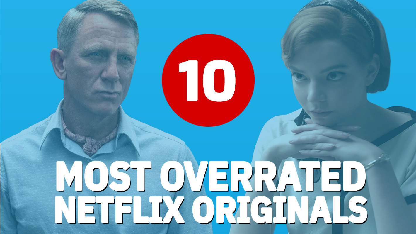 10 Most Overrated Netflix Originals, Ranked