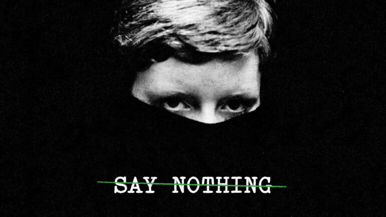 Say Nothing - Hulu