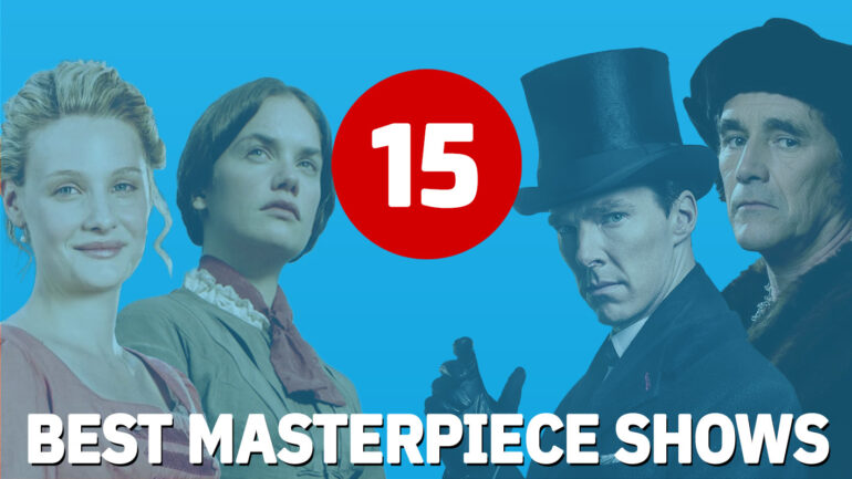 15 Best ‘Masterpiece’ Shows, Ranked