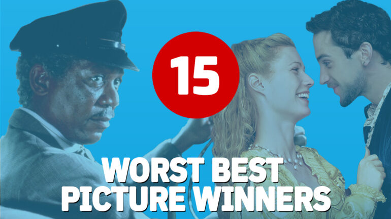 15 Worst Best Picture Winners